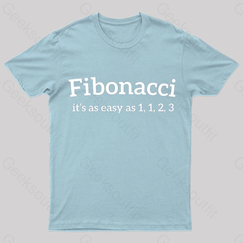 Fibonacci Funny Quote Nerd T-Shirt Light Blue / S