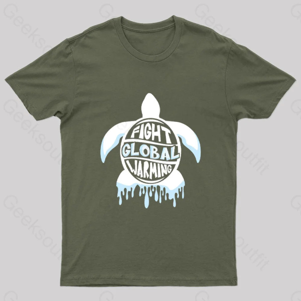 Fight Global Warming Turtle T-Shirt Army Green / S