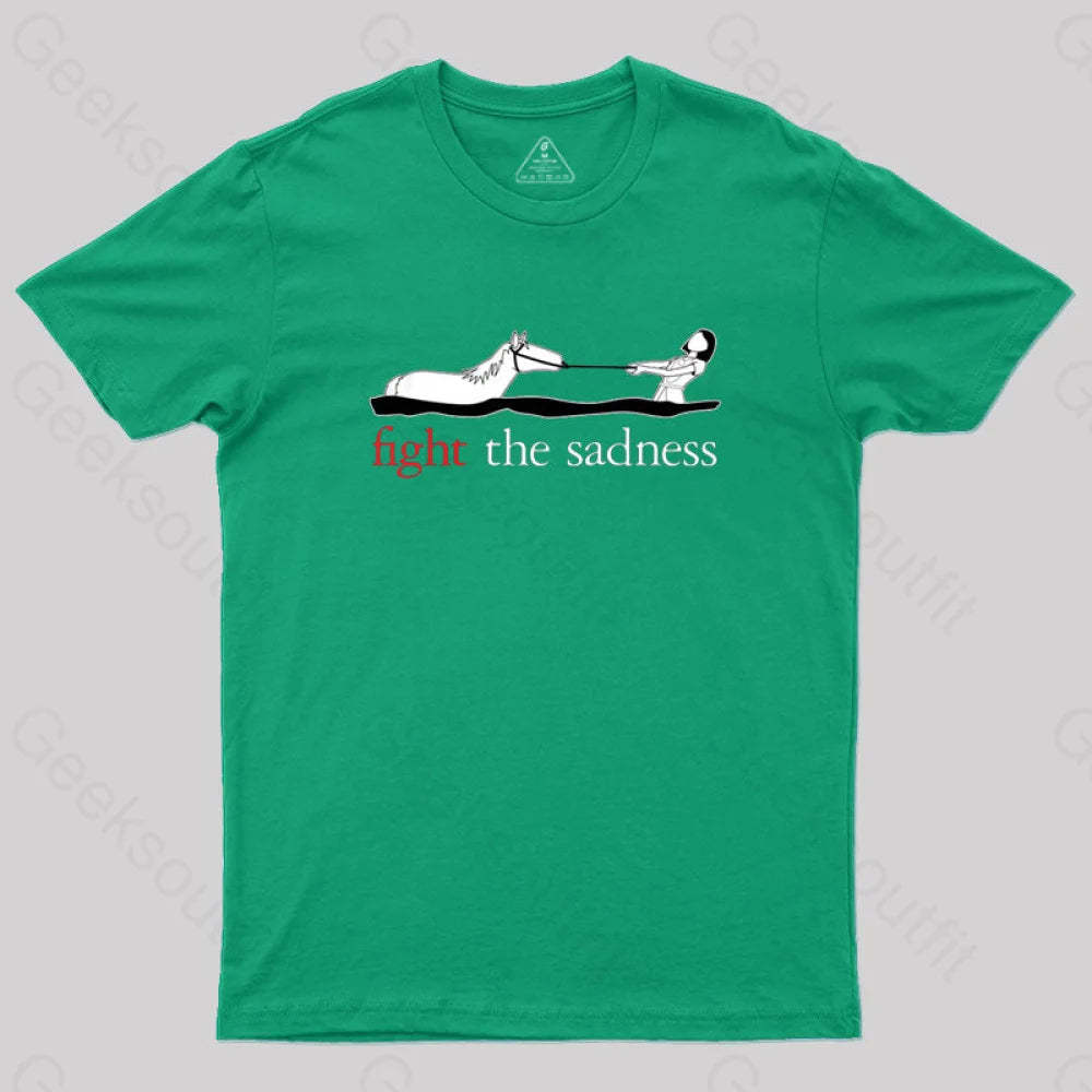 Fight The Sadness T-Shirt Green / S