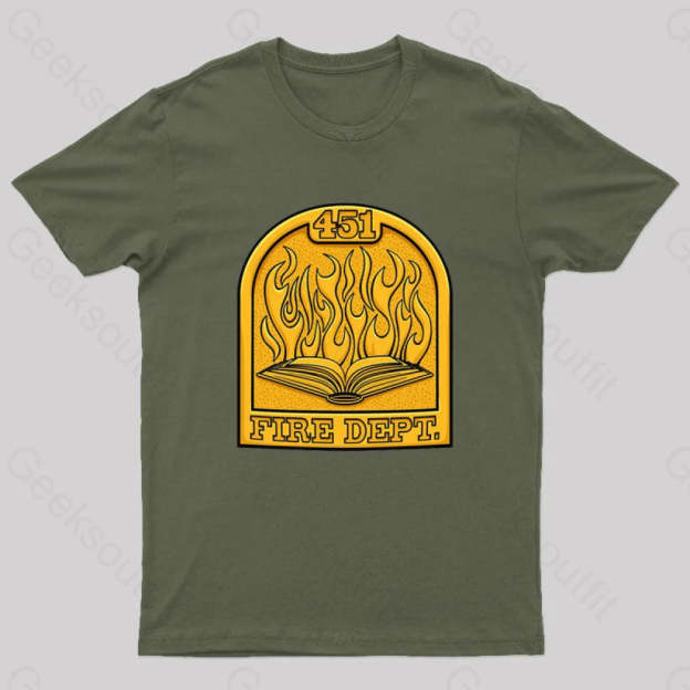 Fire Department 451 Geek T-Shirt Army Green / S