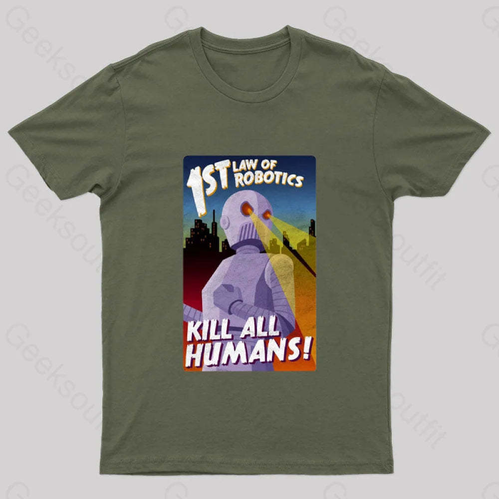 First Law Of Robotics Asimov Geek T-Shirt Army Green / S