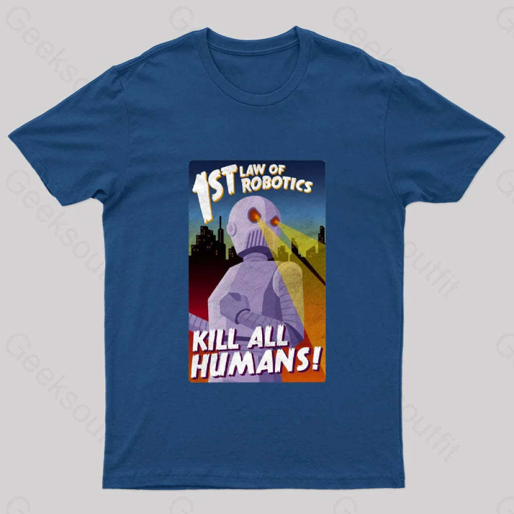 First Law Of Robotics Asimov Geek T-Shirt Navy / S