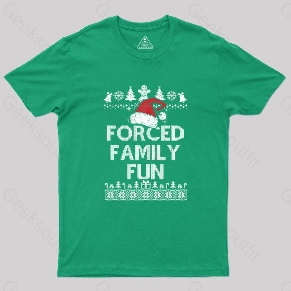 Forced Family Fun Sarcastic Geek T-Shirt Green / S