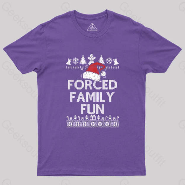 Forced Family Fun Sarcastic Geek T-Shirt Purple / S