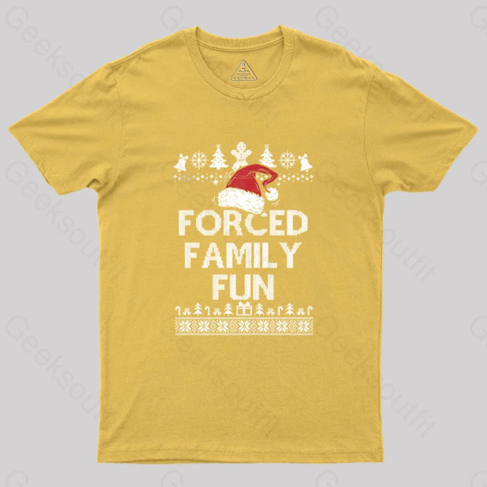 Forced Family Fun Sarcastic Geek T-Shirt Yellow / S