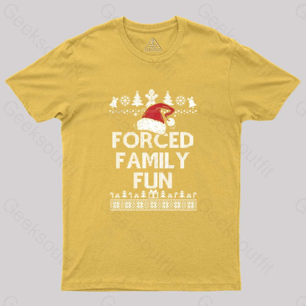Forced Family Fun Sarcastic Geek T-Shirt Yellow / S
