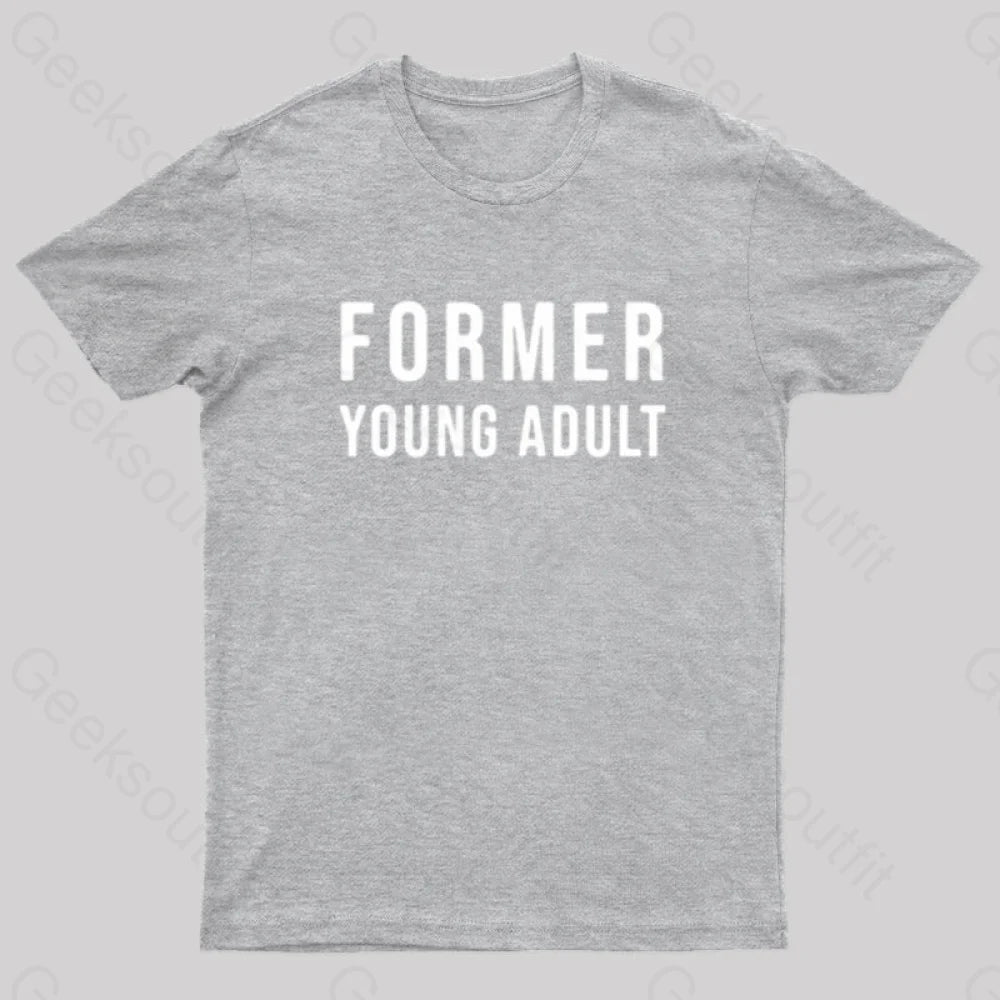 Former Young Adult Nerd T-Shirt Grey / S
