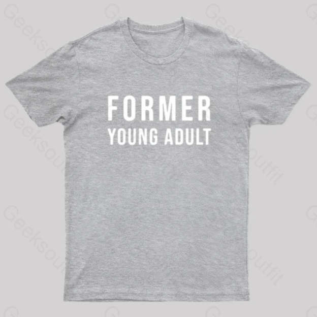 Former Young Adult Nerd T-Shirt Grey / S