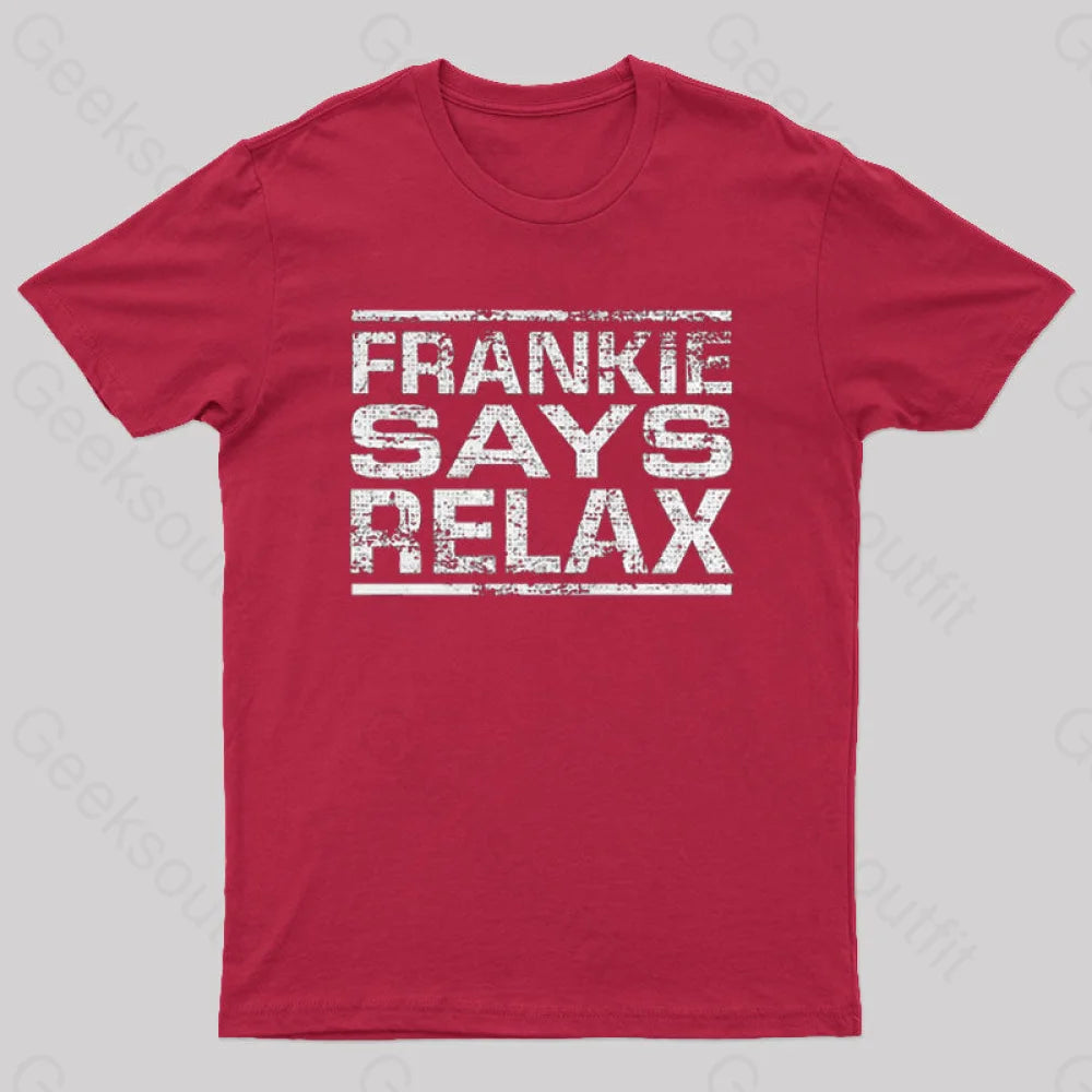Frankie Says Relax Funny T-Shirt Red / S