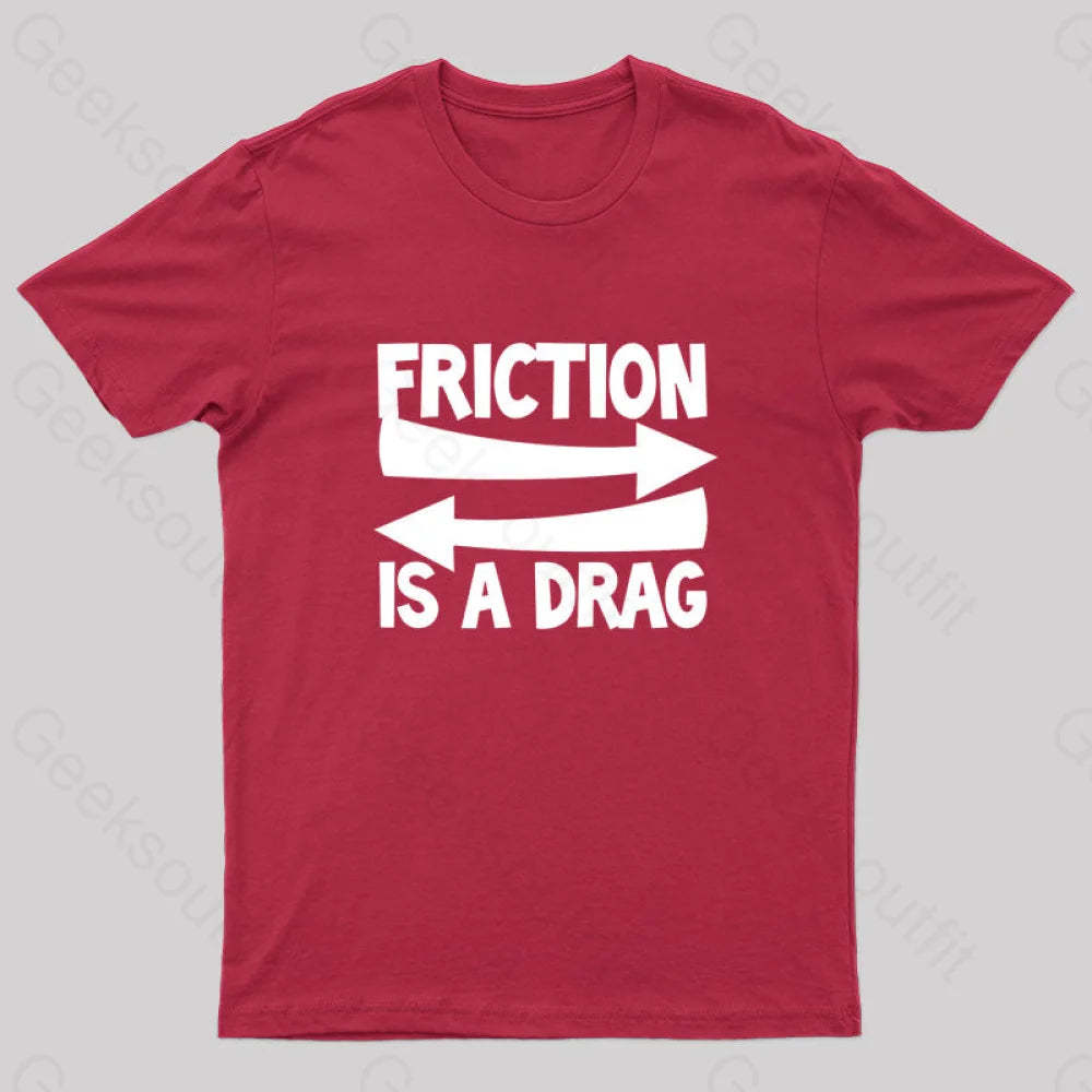 Friction Is A Drag Nerd T-Shirt Red / S