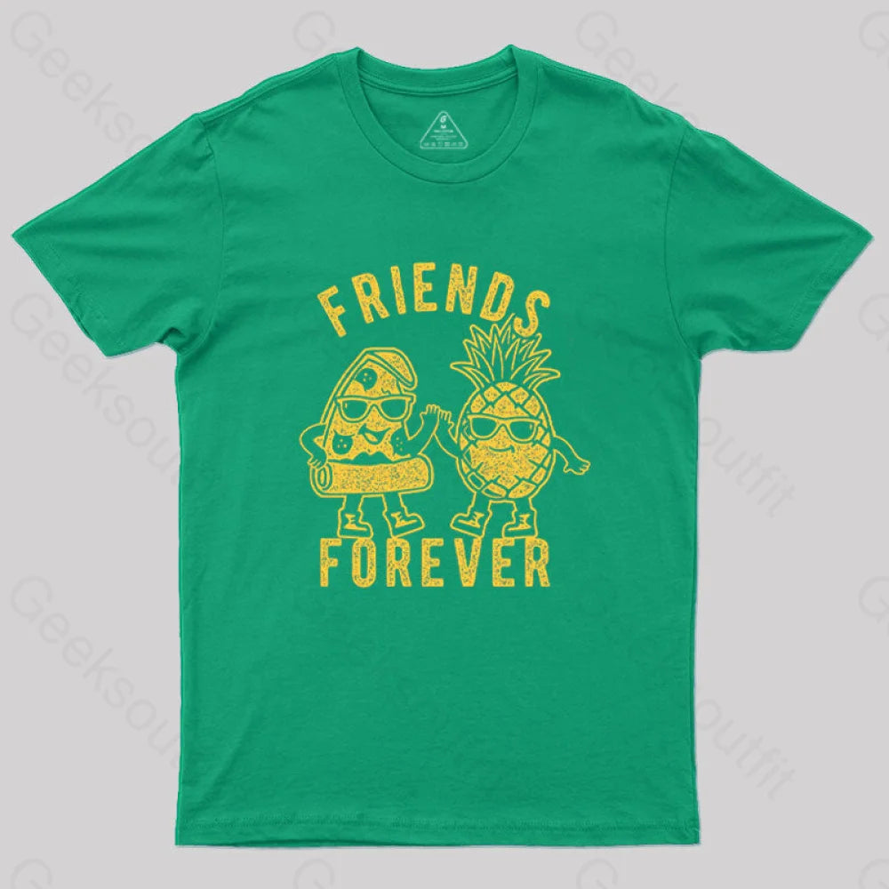 Friends Forever Pizza And Pineapple T-Shirt Green / S