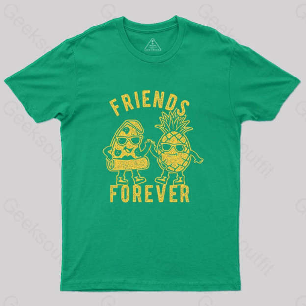 Friends Forever Pizza And Pineapple T-Shirt Green / S