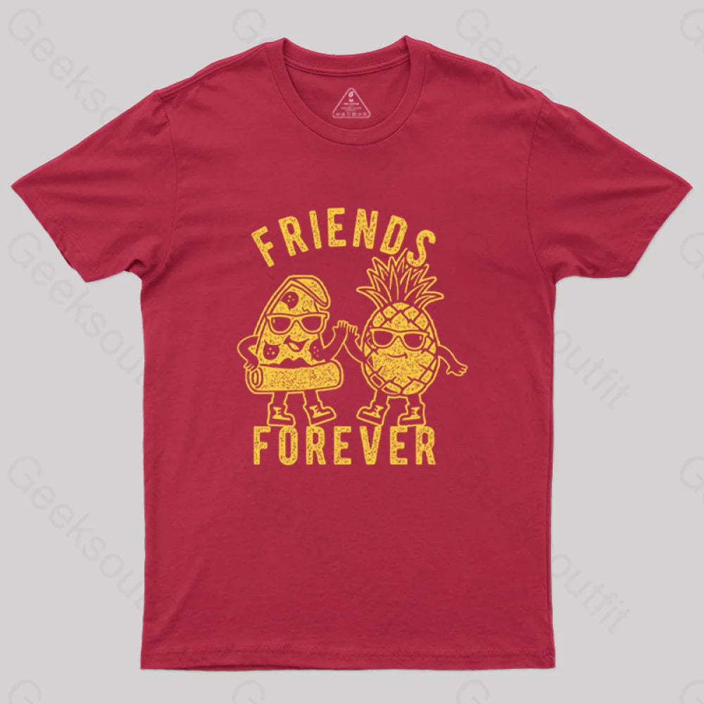 Friends Forever Pizza And Pineapple T-Shirt Red / S
