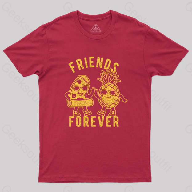 Friends Forever Pizza And Pineapple T-Shirt Red / S