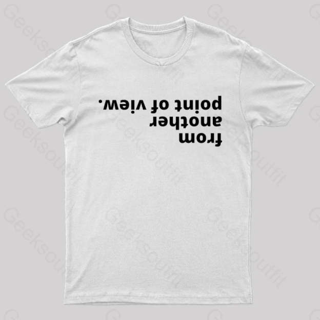 From Another Point Of View Nerd T-Shirt White / S