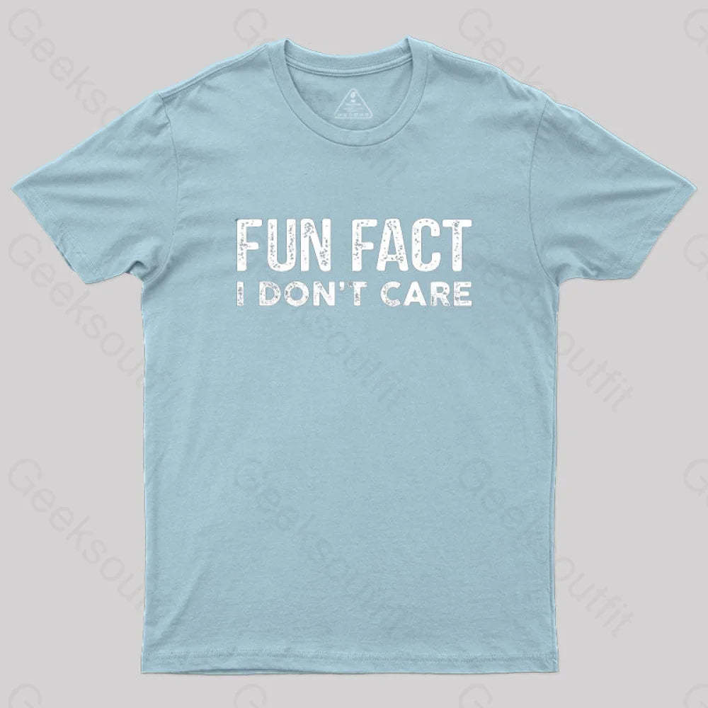 Fun Fact I Don’t Care Funny T-Shirt Light Blue / S