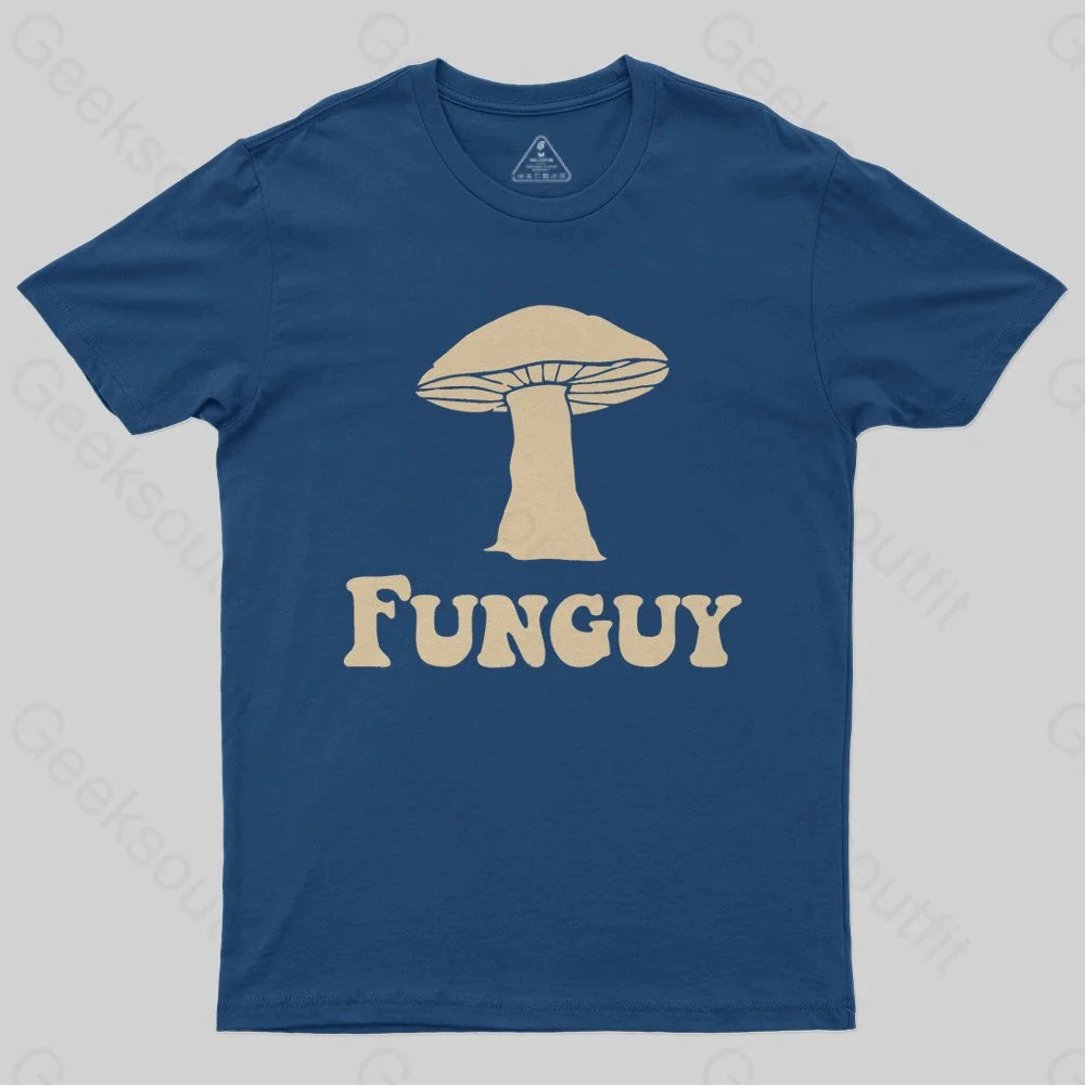 Fungi Fun Guy Funny T-Shirt - Geeksoutfit