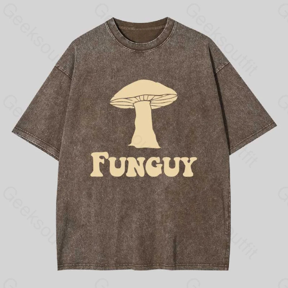 Fungi Fun Guy Funny Washed T-Shirt Coffee / S