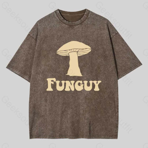 Fungi Fun Guy Funny Washed T-Shirt Coffee / S
