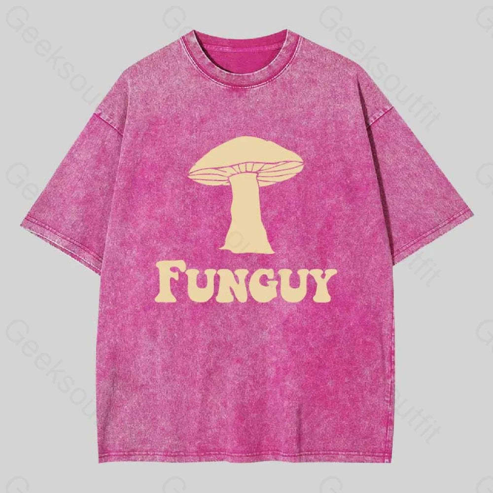 Fungi Fun Guy Funny Washed T-Shirt Rose Red / S
