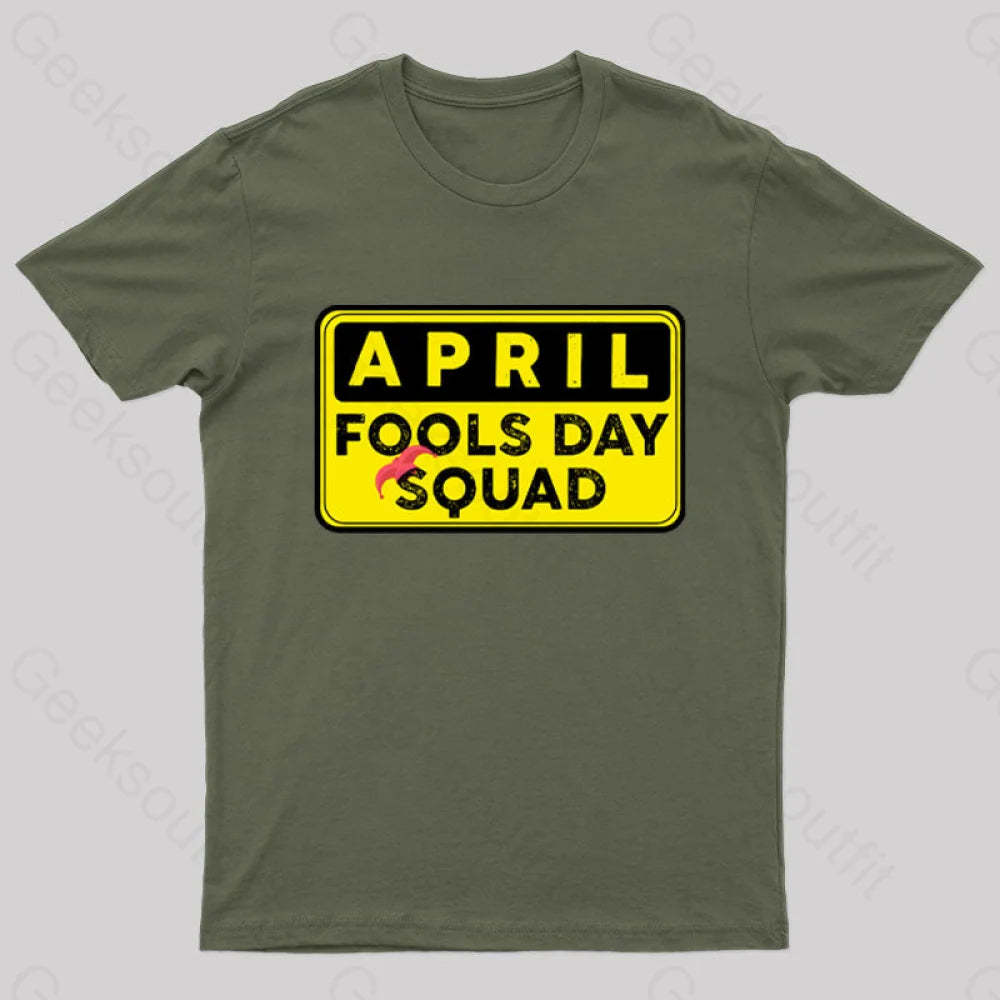 Funny April Fool’s Day Squad Nerd T-Shirt Army Green / S