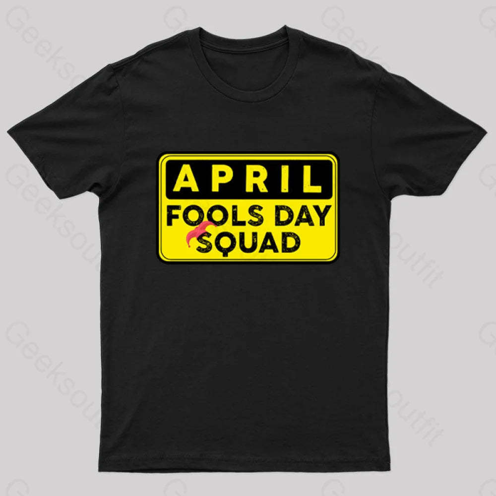 Funny April Fool’s Day Squad Nerd T-Shirt Black / S