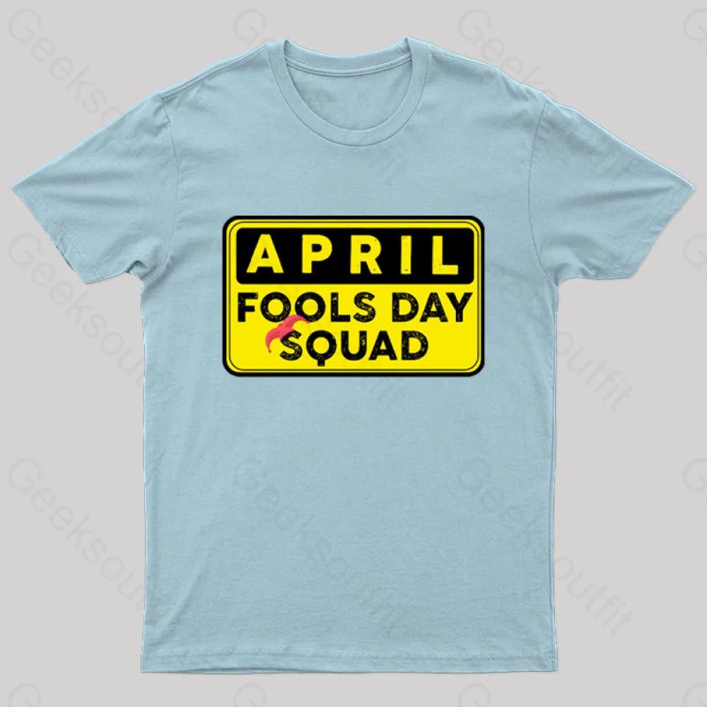 Funny April Fool’s Day Squad Nerd T-Shirt Light Blue / S