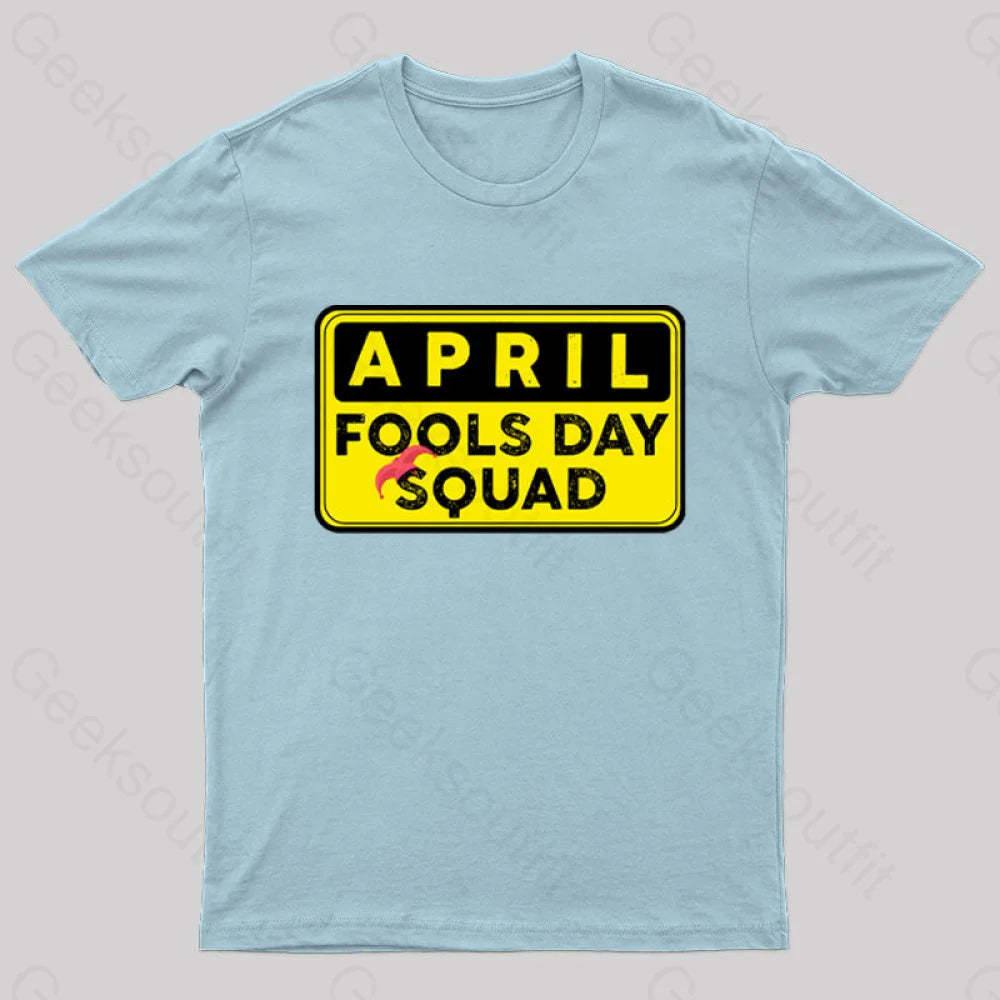 Funny April Fool’s Day Squad Nerd T-Shirt Light Blue / S
