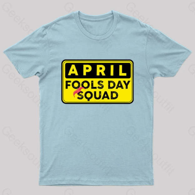 Funny April Fool’s Day Squad Nerd T-Shirt Light Blue / S