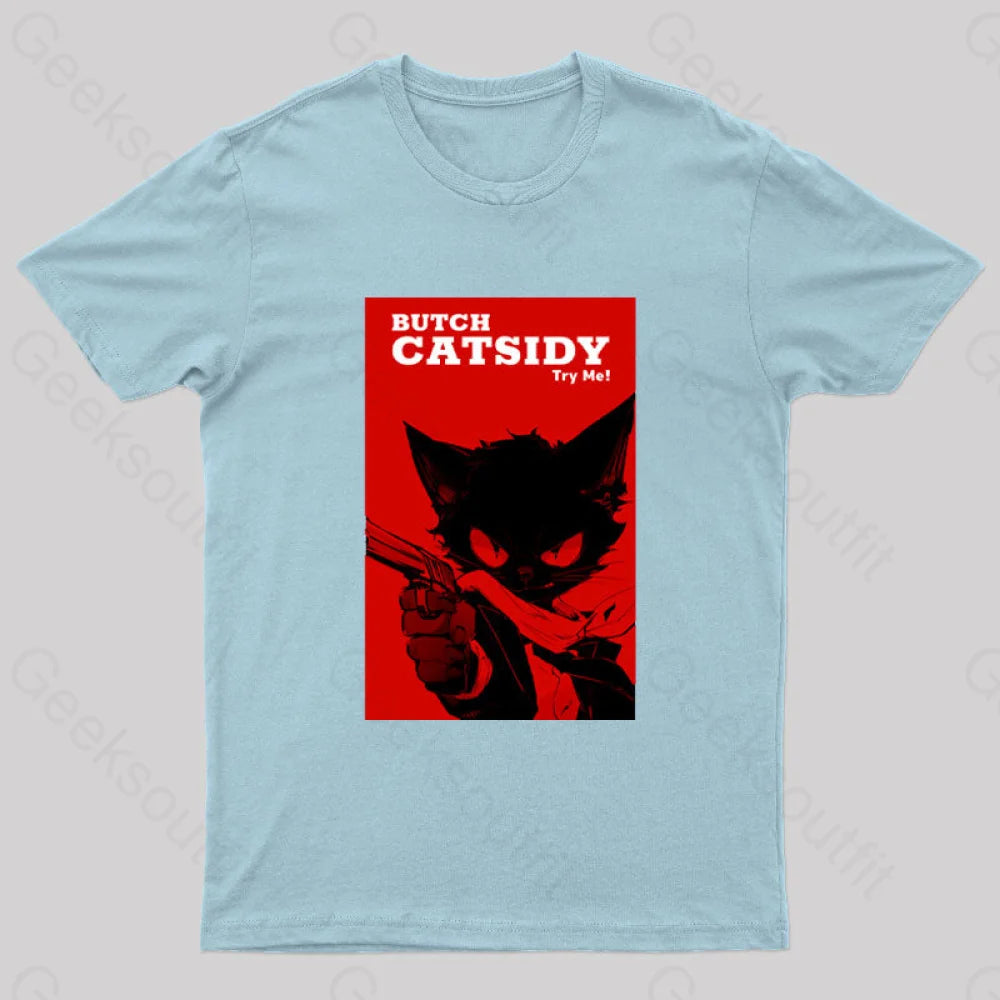 Funny Cat Pun Butch Catsidy Geek T-Shirt Light Blue / S
