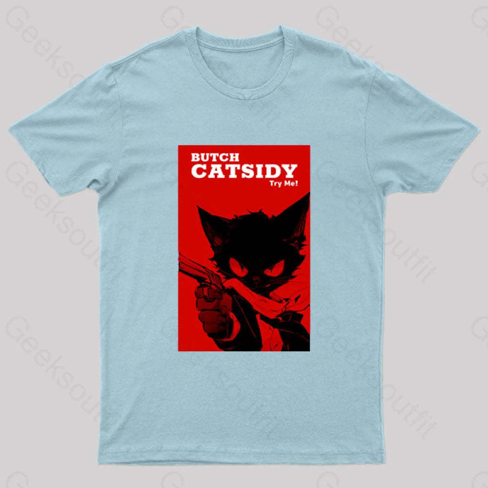 Funny Cat Pun Butch Catsidy Geek T-Shirt Light Blue / S