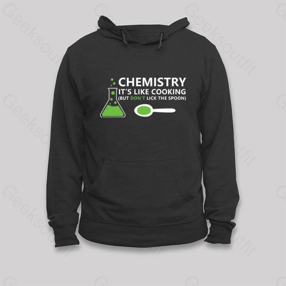 Funny Chemistry Sayings Hoodie Black / S
