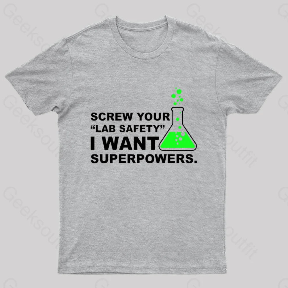 Funny Lab Safety Science Geek T-Shirt Grey / S