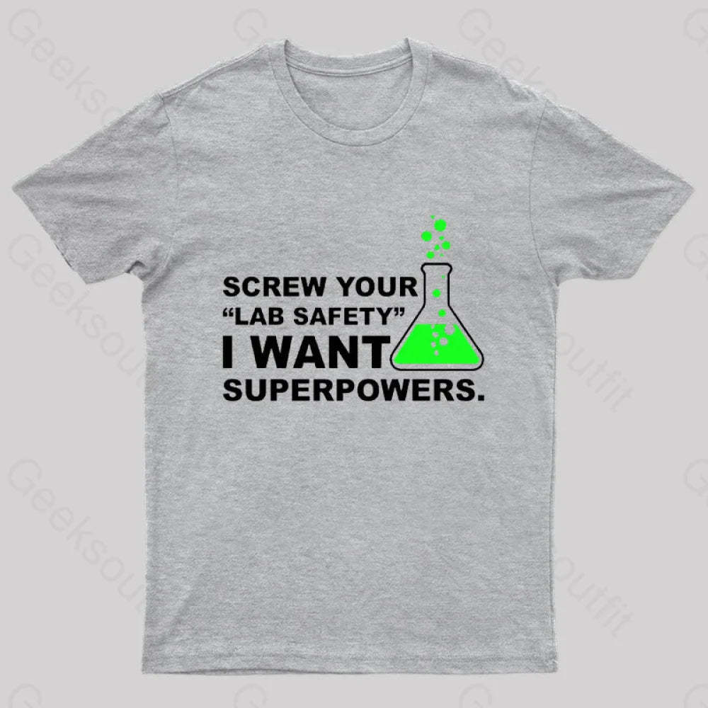 Funny Lab Safety Science Geek T-Shirt Grey / S