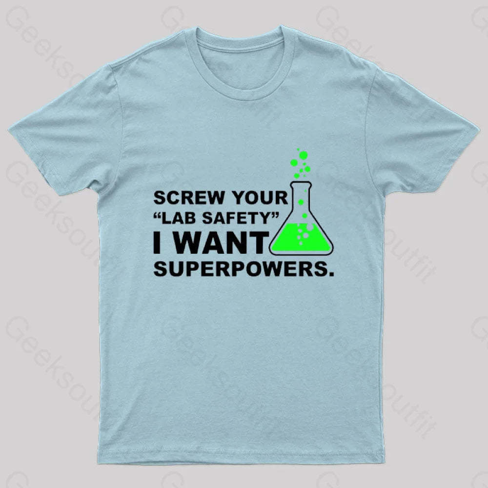 Funny Lab Safety Science Geek T-Shirt Light Blue / S