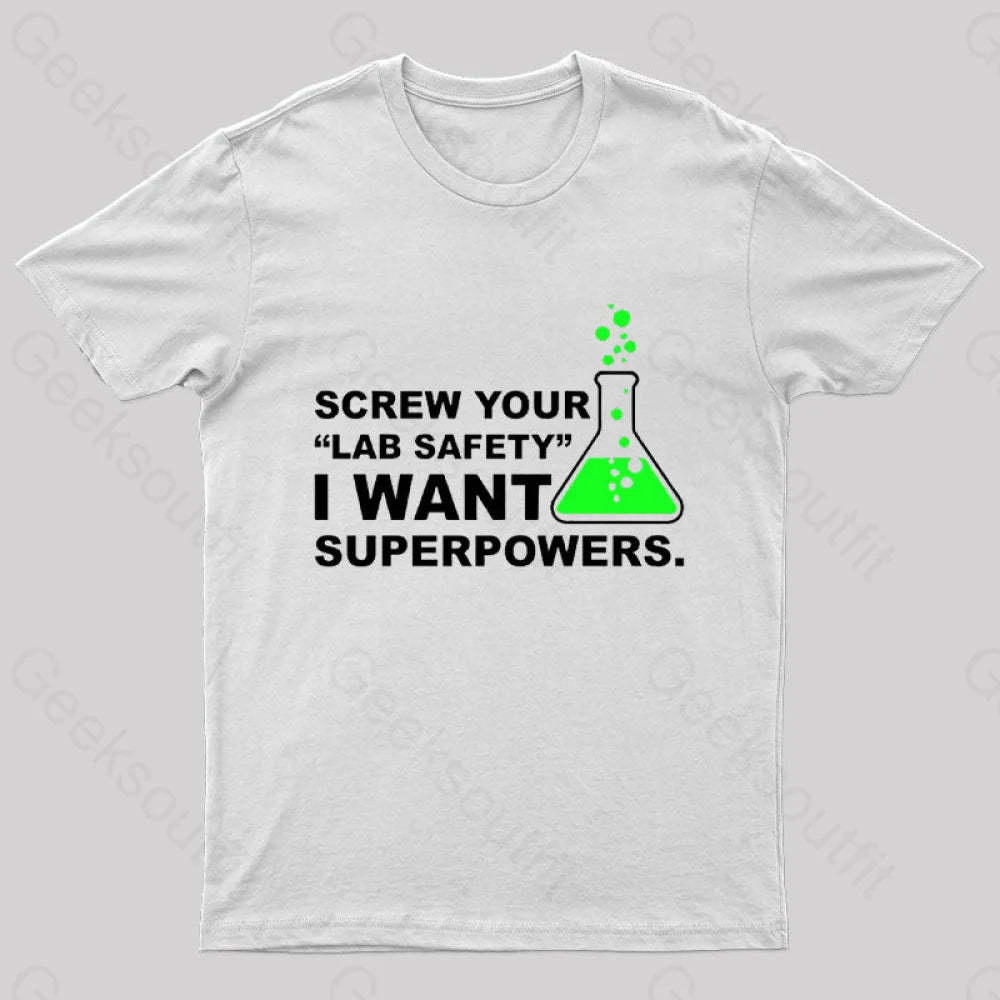 Funny Lab Safety Science Geek T-Shirt White / S
