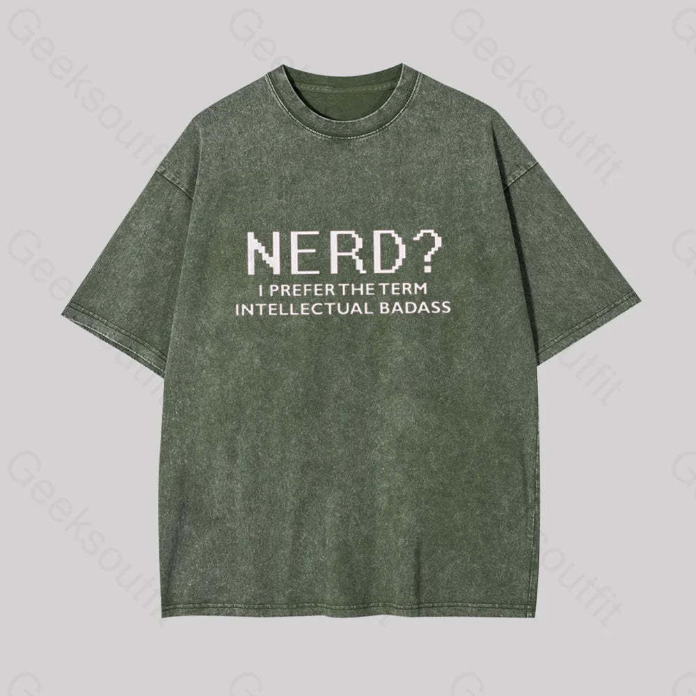 Funny Nerd Shirt Geek Washed T-Shirt Armygreen / S