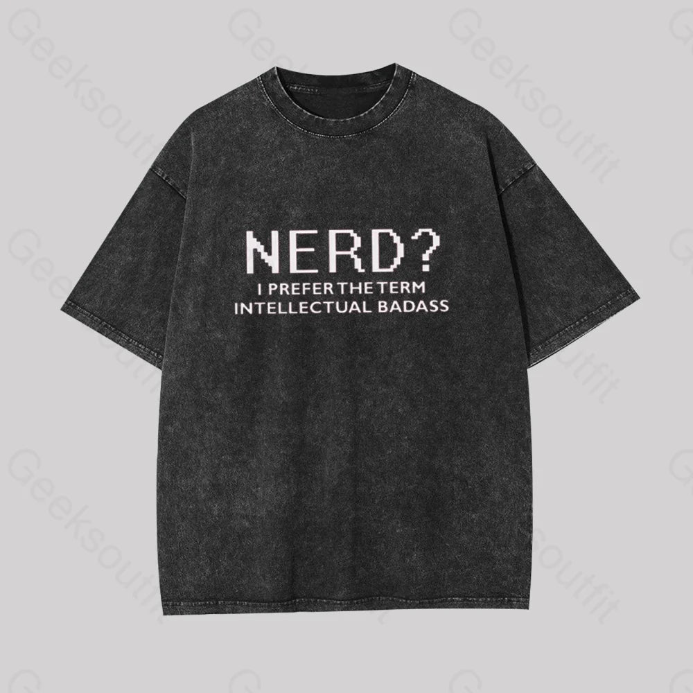 Funny Nerd Shirt Geek Washed T-Shirt Black / S