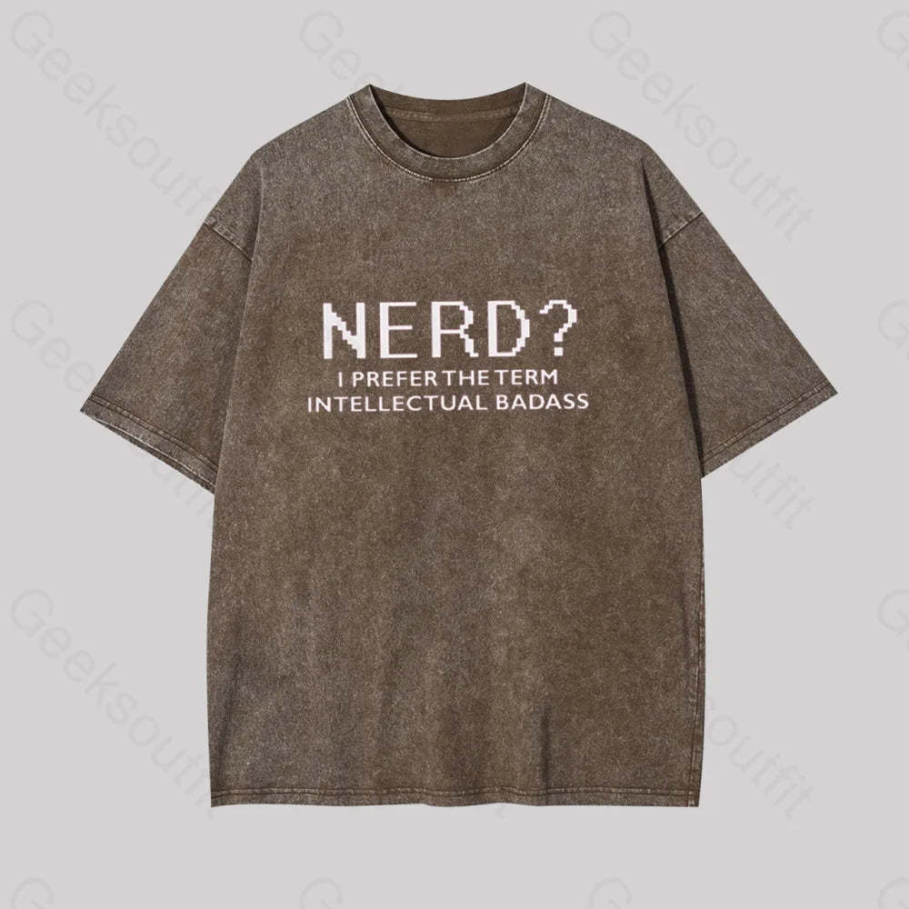 Funny Nerd Shirt Geek Washed T-Shirt Coffee / S