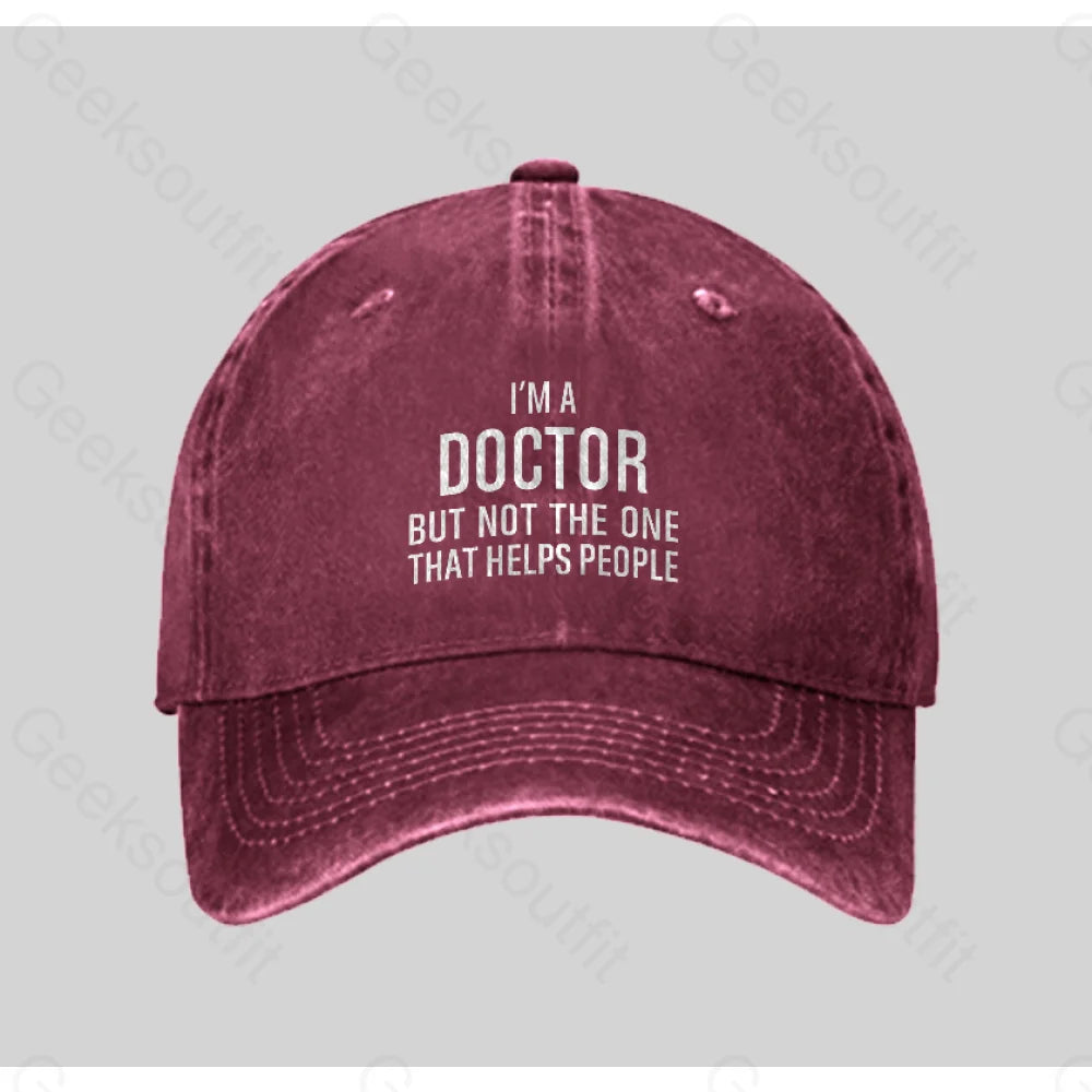 Funny Phd Doctorate I¡¯m A Doctor Washed Vintage Baseball Cap Red