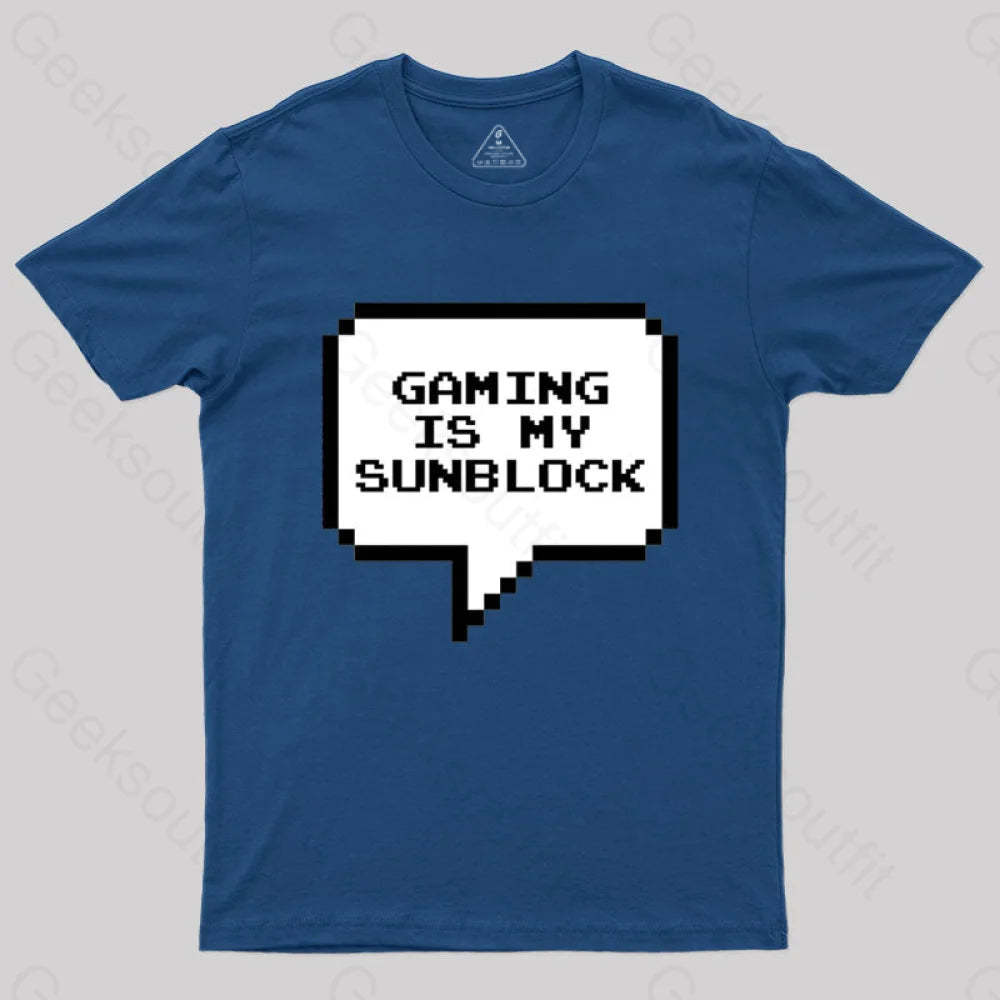 Gaming Is My Sunblock T-Shirt Navy / S