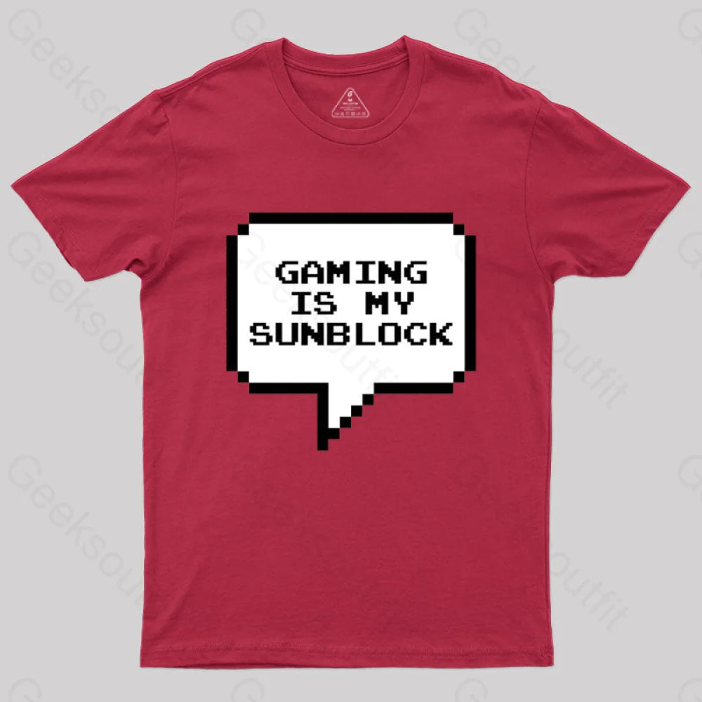 Gaming Is My Sunblock T-Shirt Red / S