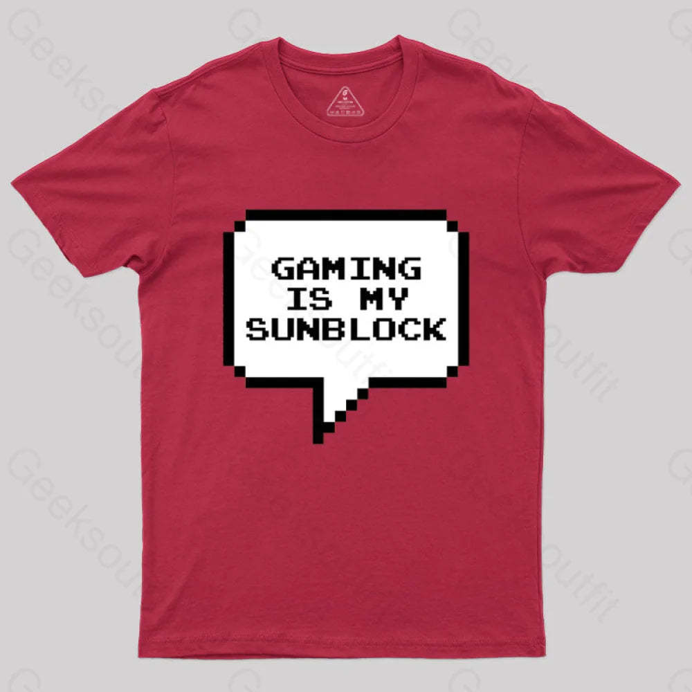 Gaming Is My Sunblock T-Shirt Red / S