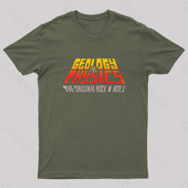 Geology ’N’ Physics The Original Rock Roll Geek T-Shirt Army Green / S