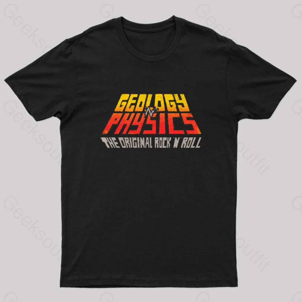 Geology ’N’ Physics The Original Rock Roll Geek T-Shirt Black / S