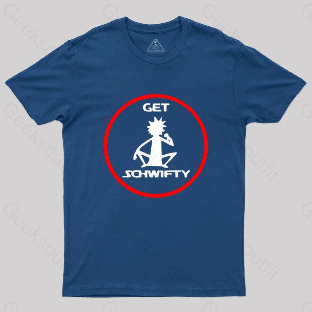 Get Schwifty T-Shirt Navy / S