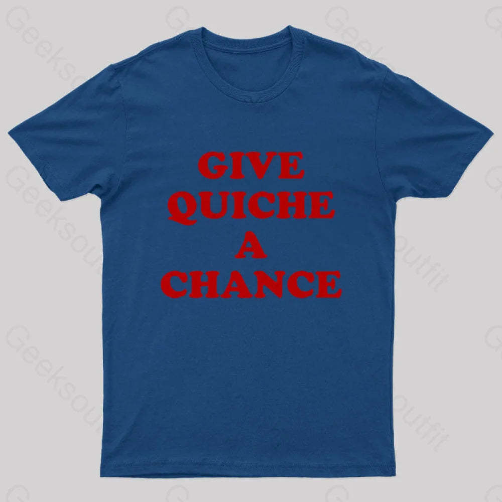 Give Quiche A Chance Nerd T-Shirt Navy / S