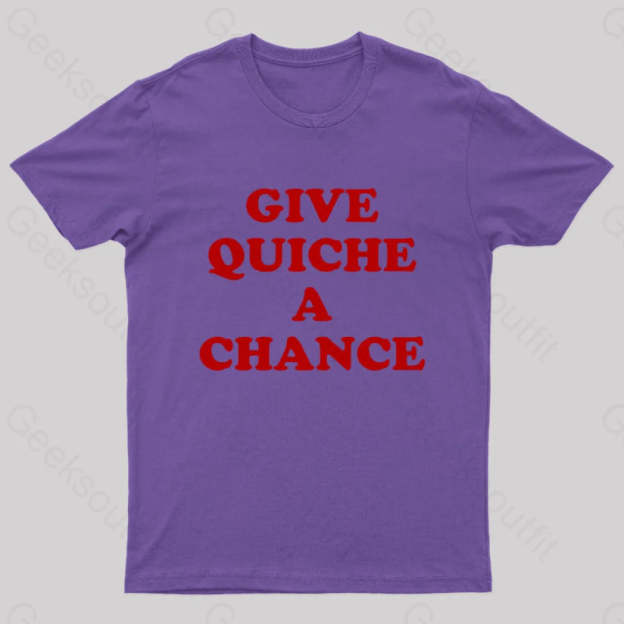 Give Quiche A Chance Nerd T-Shirt Purple / S