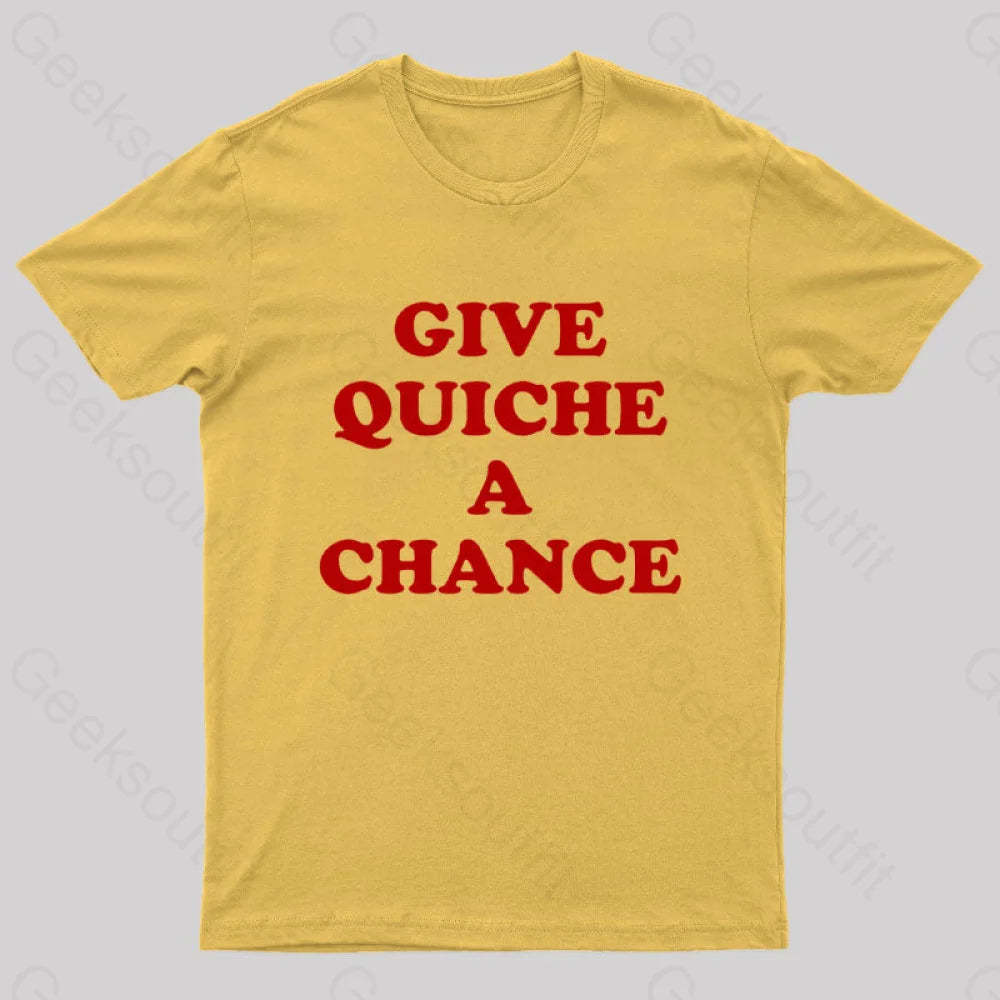 Give Quiche A Chance Nerd T-Shirt Yellow / S