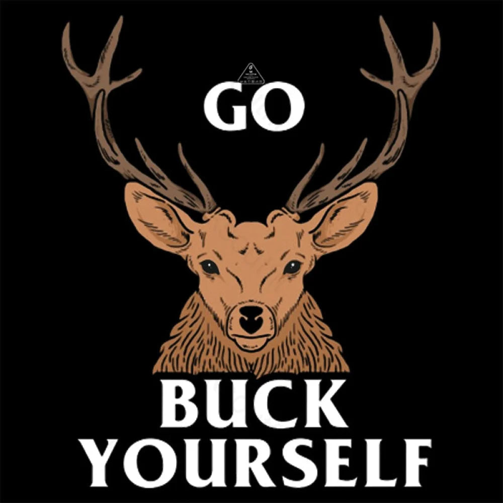 Go Buck Yourself T-Shirt